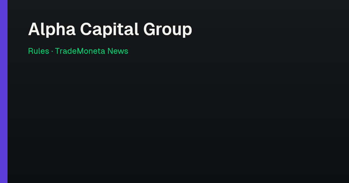 Alpha Capital Group — Rules
