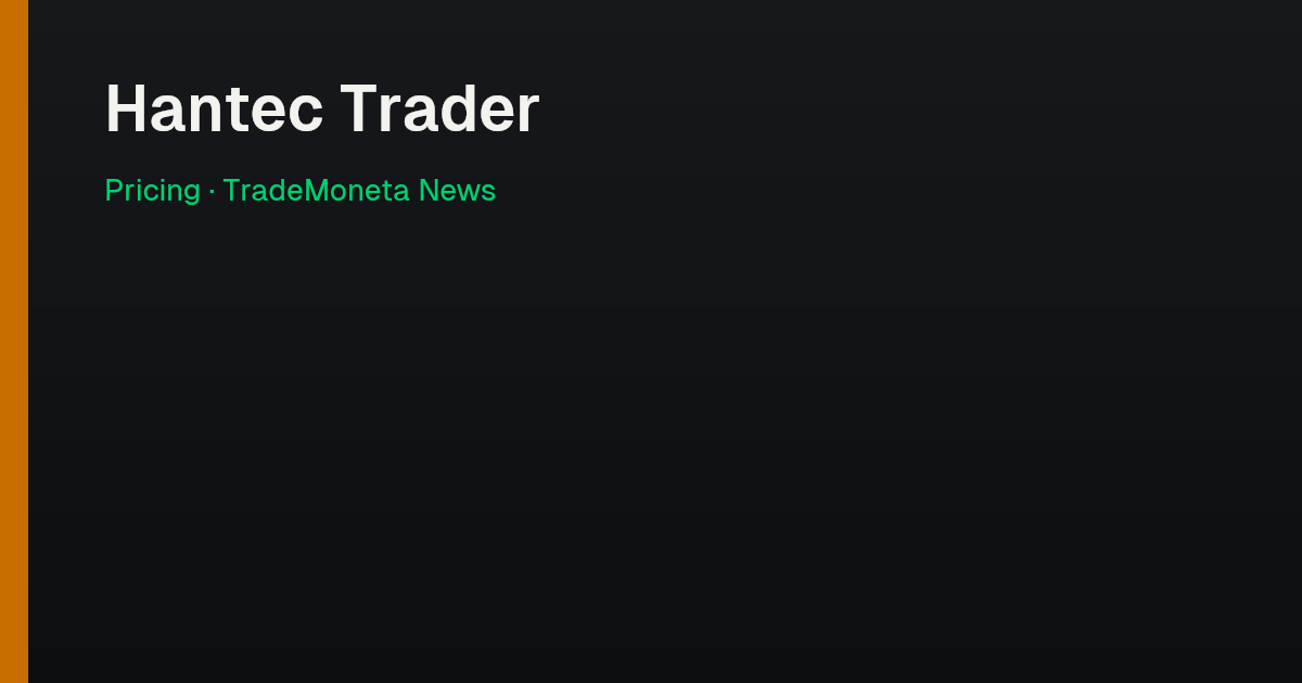 Hantec Trader — Pricing