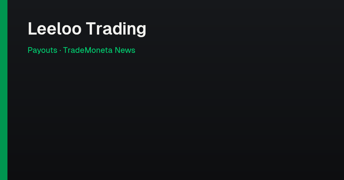 Leeloo Trading — Payouts