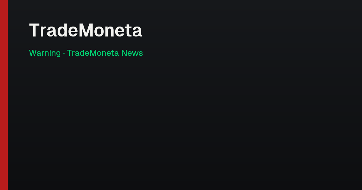 TradeMoneta — Warning